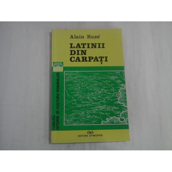 LATINII DIN CARPATI - ALAIN RUZE